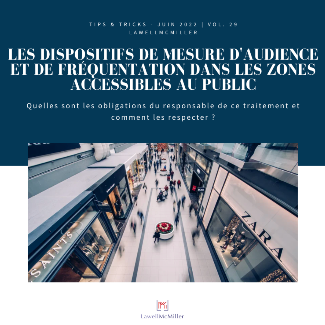 LES DISPOSITIFS DE MESURE D'AUDIENCE ET DE FREQUENTATION DANS LES ZONES ACCESSIBLES AU PUBLIC. Quelles sont les obligations du responsable de ce traitement et comment les respecter ?